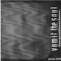 Vomit The Soul Unrecognized Elements Presence (Promo 2006)