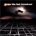 Doves The Last Broadcast