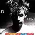 The Jesus And Mary Chain 21 Singles