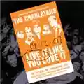 The Charlatans Live It Like You Love It