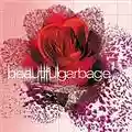 Garbage Beautiful Garbage