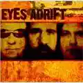 Eyes Adrift Eyes Adrift