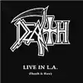 Death Live in L.A. (Death & Raw)