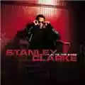 Stanley Clarke 1, 2, To The Bass