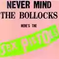 Sex Pistols Never Mind The Bollocks, Here's The Sex Pistols