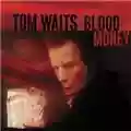 Tom Waits Blood Money