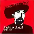 Gaetano Liguori - Idea Trio Il Comandante