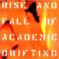 Giardini Di Mirò Rise and Fall of Academic Drifting