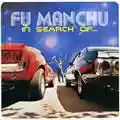 Fu Manchu In Search Of...
