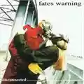 Fates Warning Disconnected