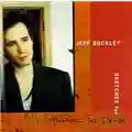 Jeff Buckley Sketches For My Sweetheart The Drunk
