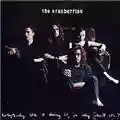 The Cranberries Everybody Else Is Doing It, So Why Can't We?