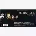 The Rapture Live Magazzini Generali Milano 18/02/04