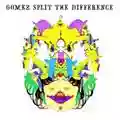Gomez Split The Difference