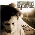 Mercanti di Liquore Mai Paura