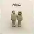 Elbow A Cast Of Thousand