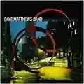 Dave Matthews Band Before These Crowded Street
