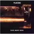 Placebo Black Market Music