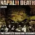 Napalm Death The Complete Radio One Sessions