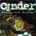 Cinder Break Your Silence