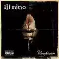 Ill Niño Confession