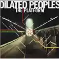 Dilated Peoples The Platform