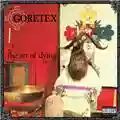 Goretex The Art Of Dying