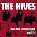 The Hives Your New Favourite Band
