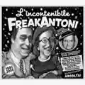 Freak Antoni L'Incontenibile Freak Antoni