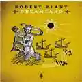 Robert Plant Dreamland