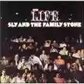 Sly and The Family Stone Life