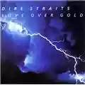 Dire Straits Love Over Gold