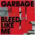 Garbage Bleed like me