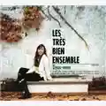 Les Très Bien Ensemble Doux-Amer