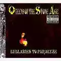 Queens of the Stone Age Lullabies To Paralyze