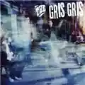 The Gris Gris The Gris Gris