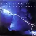 Dire Straits Love Over Gold
