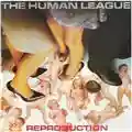 Human League Reproduction