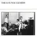 Lounge Lizards The Lounge Lizards