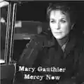 Mary Gauthier Mercy Now