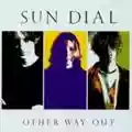 Sun Dial Other Way Out
