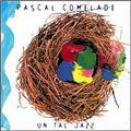 Pascal Comelade Un tal jazz