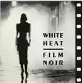 Jazz At The Movies Band White Heat - Film Noir
