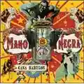Mano Negra Casa Babylon