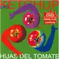 Las Ketchup Hijas del Tomate