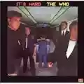 The Who It's Hard