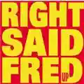 Right Said Fred Up