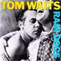 Tom Waits Rain Dogs