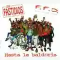 Los Fastidios & FFD Hasta la baldoria!