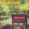 Acid King Busse Woods